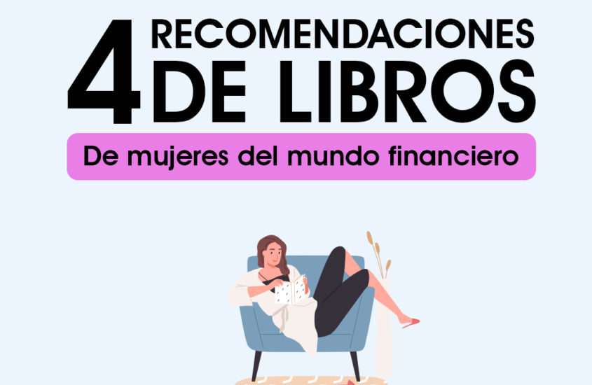 4 Libros que tienes que leer según mujeres del mundo financiero