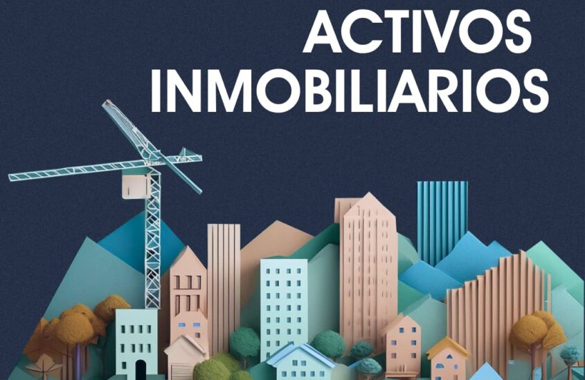 Invierte en Activos Inmobiliarios sin perder liquidez