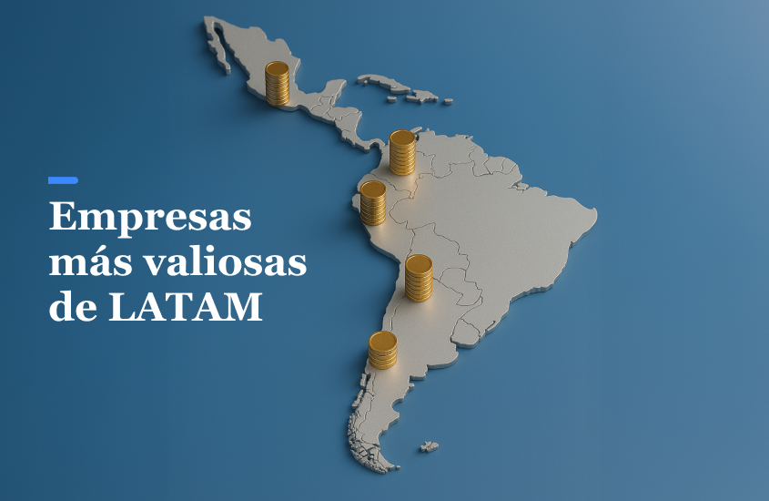 Las empresas más valiosas de Latinoamérica: qué revela el mapa corporativo de la región