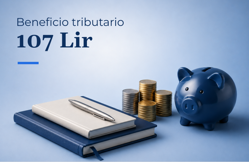 Artículo 107 LIR: cómo pagar menos impuestos al invertir en Chile (y hacerlo bien)