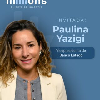 🎙️ Nueva invitada en Millions: El arte de invertir

Paulina Yazigi, vicepresidenta de BancoEstado y expresidenta de la Asociación de AFP, llega a Millions para conversar sobre pensiones, ahorro, inversión y algunos de los principales desafíos económicos que enfrenta Chile.

Una conversación sobre mercados financieros, desarrollo económico y las decisiones que impactan el futuro de millones de personas.

👉 Próximamente...