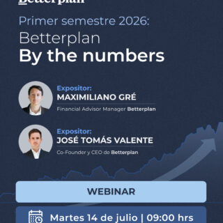 Queremos invitarte a nuestro próximo webinar: Primer semestre 2026: Betterplan By the numbers.

Revisaremos cómo se desempeñaron nuestros portafolios y estrategias durante la primera mitad del año, qué aprendizajes nos dejó este período y cómo estamos viendo los mercados para lo que queda de 2026.

Será una instancia para entender qué está ocurriendo, revisar nuestras principales conclusiones de inversión y resolver tus dudas en vivo.

Comenta WEBINAR y te enviamos el link de inscripción.